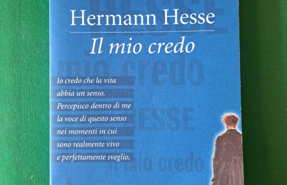 HERMANN HESSE, “Il mio credo”