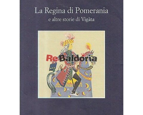 La Regina di Pomerania e altre storie di Vigàta