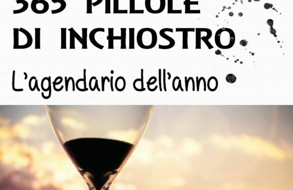 “365 Pillole di inchiostro – L’agendario dell’anno” di Daniela Saraco: un viaggio quotidiano tra emozioni e riflessi di vita